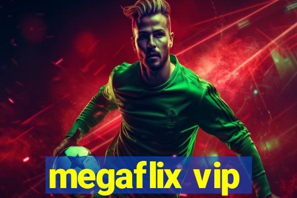 megaflix vip